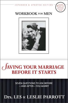 Saving Your Marriage Before It Starts by Les and Leslie Parrott