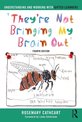 Understanding and Working with Gifted Learners: 'They're Not Bringing My Brain Out' book