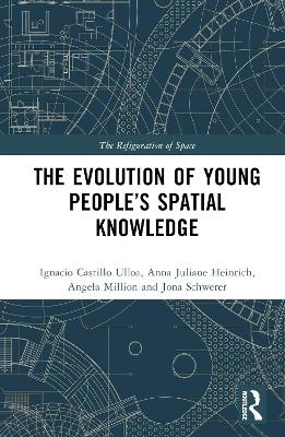 The Evolution of Young People’s Spatial Knowledge book