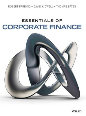 Essentials of Corporate Finance by Robert Parrino