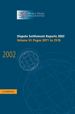 Dispute Settlement Reports 2002: Volume 6, Pages 2071-2578 book