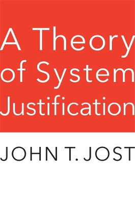 A Theory of System Justification book