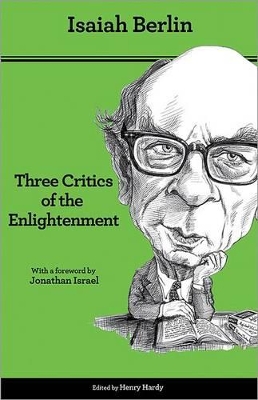 Three Critics of the Enlightenment by Isaiah Berlin