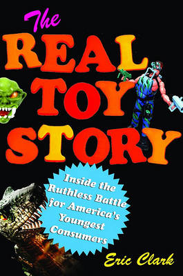 The Real Toy Story by Clark