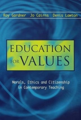 EDUCATION FOR VALUES-MORALS, ETHICS & CITIZENSHIP book