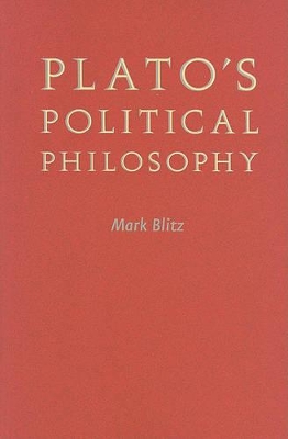 Plato's Political Philosophy by Mark Blitz