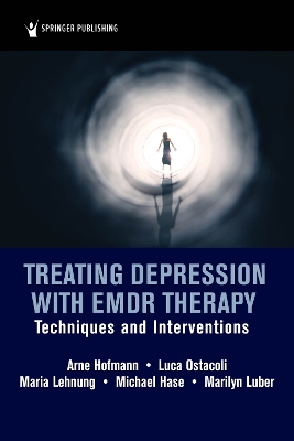 Treating Depression with EMDR Therapy: Techniques and Interventions book