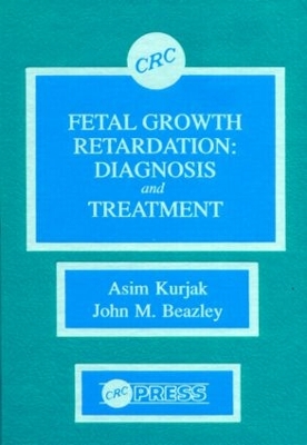 Fetal Growth Retardation by Asim Kurjak