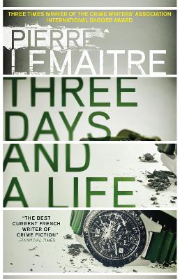 Three Days and a Life by Pierre Lemaitre