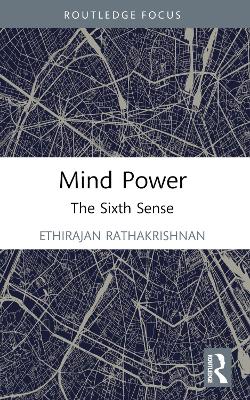 Mind Power: The Sixth Sense by Ethirajan Rathakrishnan