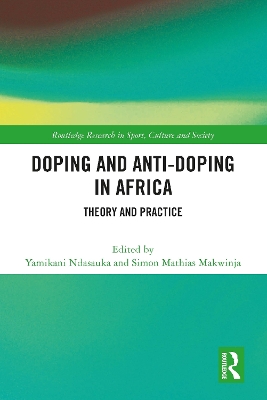 Doping and Anti-Doping in Africa: Theory and Practice by Yamikani Ndasauka