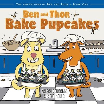 Ben and Thor Bake Pupcakes book