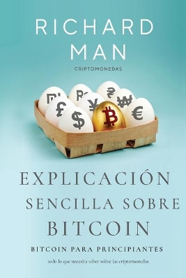 Explicación sencilla sobre Bitcoin: Bitcoin para principiantes book