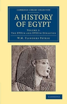 History of Egypt: Volume 2, The XVIIth and XVIIIth Dynasties book