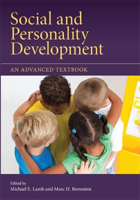 Social and Personality Development: An Advanced Textbook by Michael E. Lamb