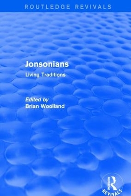 Revival: Jonsonians: Living Traditions (2003) by Brian Woolland