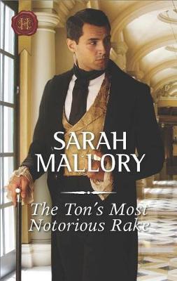 The Ton's Most Notorious Rake by Sarah Mallory