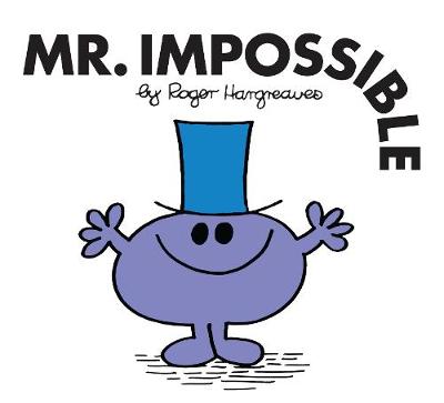 Mr. Impossible by Roger Hargreaves