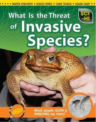 What Is the Threat of Invasive Species? book