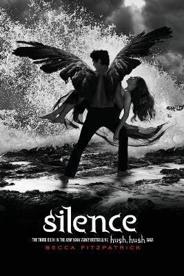 Hush, Hush: #3 Silence by Becca Fitzpatrick