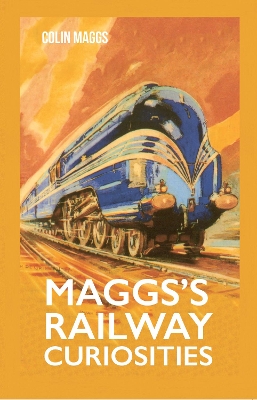 Maggs's Railway Curiosities book