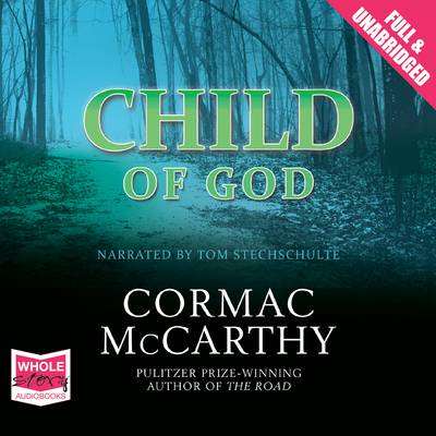 Child of God by Cormac McCarthy