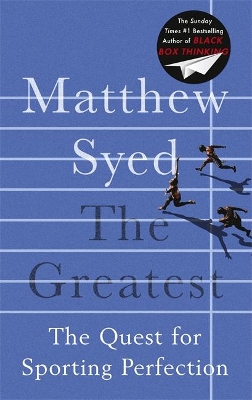 The Greatest by Matthew Syed