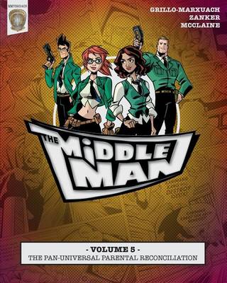 The Middleman - Volume 5 - The Pan-universal Parental Reconciliation book