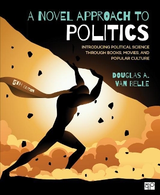 A Novel Approach to Politics: Introducing Political Science through Books, Movies, and Popular Culture book