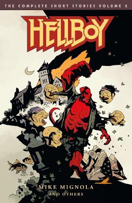 Hellboy: The Complete Short Stories Volume 2 book