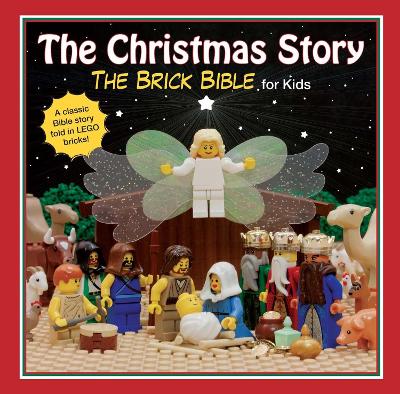 The Christmas Story: The Brick Bible for Kids book