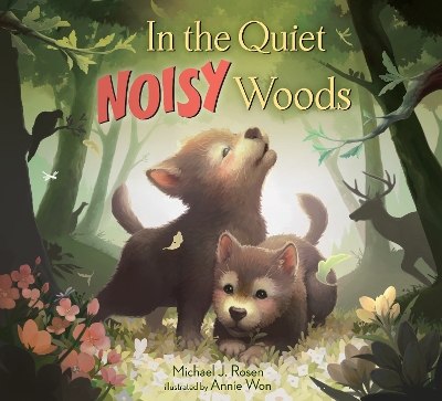 In the Quiet, Noisy Woods book