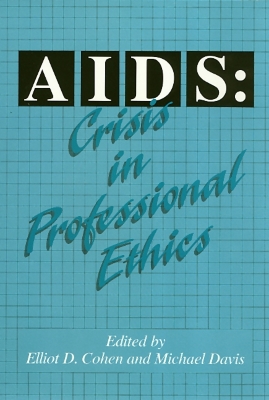 AIDS: Crisis in Professional Ethics book