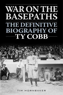War on the Basepaths by Tim Hornbaker