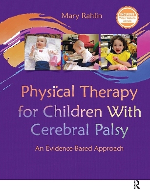 Physical Therapy for Children With Cerebral Palsy book