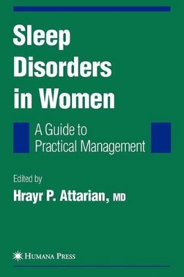 Sleep Disorders in Women: From Menarche Through Pregnancy to Menopause by Hrayr P. Attarian