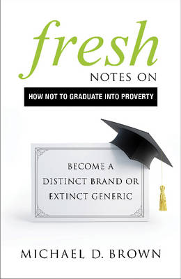 Fresh Notes on How Not to Graduate Into Poverty book