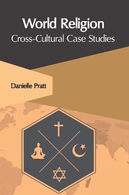 World Religion: Cross-Cultural Case Studies book