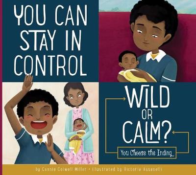 You Can Stay in Control by Connie Colwell Miller