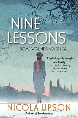 Nine Lessons: A Josephine Tey Mystery by Nicola Upson