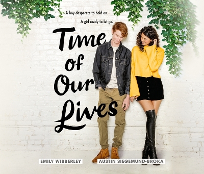 Time of Our Lives by Emily Wibberley