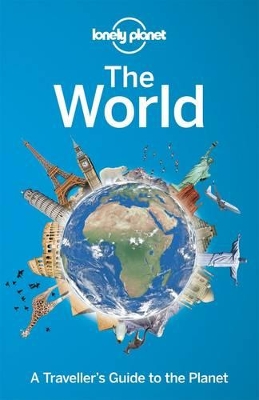 Lonely Planet The World by Lonely Planet