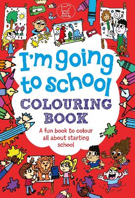 I'm Going To School Colouring Book by Chris Dickason