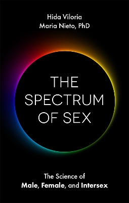 The Spectrum of Sex: The Science of Male, Female, and Intersex book