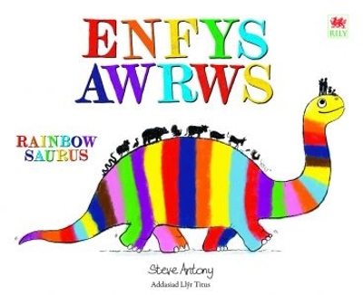 Enfysawrws / Rainbowsaurus by Steve Antony
