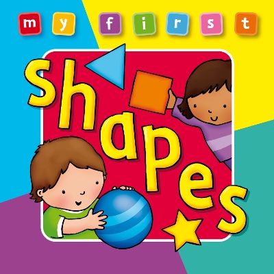 My First... Shapes by Sophie Giles