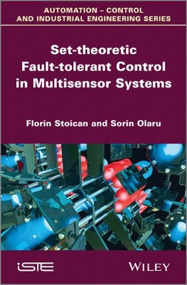 Set-Theoretic Fault-Tolerant Control in Multisensor Systems book