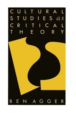 Cultural Studies As Critical Theory book