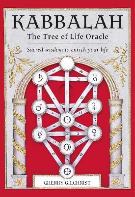 Kabbalah: The Tree of Life Oracle: Sacred wisdom to enrich your life book