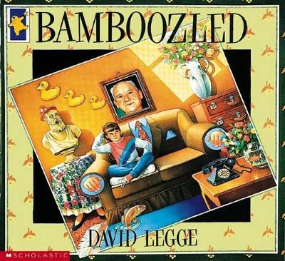 Bamboozled by David Legge